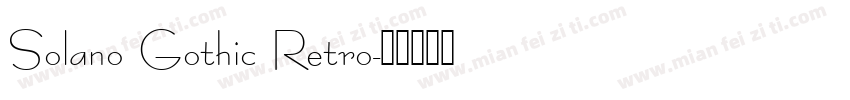 Solano Gothic Retro字体转换